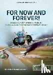 Dugarte, Jose Daniel Fernandez - For Now and Forever! The 1992 Coup d’etat Attempts in Venezuela Volume 1