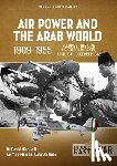 Nicolle, David, Gabr, Gabr Ali - Air Power and Arab World 1909-1955