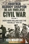 Wharton, Ken - Another Bloody Chapter in an Endless Civil War