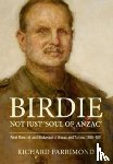 Farrimond, Richard - Birdie – More Than ’Soul of Anzac’
