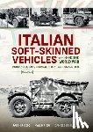 Guglielmi, Daniele, Pieri, Mario, Riccio, Ralph - Italian Soft-Skinned Vehicles of the Second World War