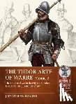 Davies, Jonathan - The Tudor Arte of Warre Volume 3