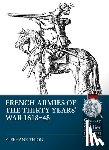 Thion, Stephane - French Armies of the Thirty Years’ War 1618-48