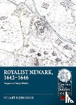 Jennings, Stuart B. - Royalist Newark, 1642-1646