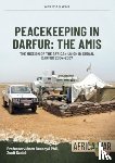 Besenyo, Janos, Szab, Zsolt - Peacekeeping in Darfur: The Amis