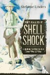 Linden, Stefanie - They Called It Shell Shock