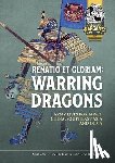 Clarke, Simon, Harley, Alasdair - Renatio et Gloriam: Warring Dragons