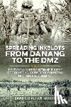 Strachan-Morris, David - Spreading Ink Blots from Da Nang to the DMZ