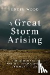Wood, Roger - A Great Storm Arising