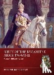 Richardot, Philippe - Birth of the Byzantine Army 476-641 CE Volume 1