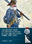 Abram, Andrew - Garrisons and Garrison Warfare in the British Civil Wars, 1638-1653