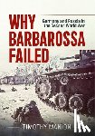 Manion, Timothy - Why Barbarossa Failed