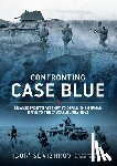 Sdvizhkov, Igor' - Confronting Case Blue