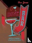 Jones, Dan - Dive Bar - Over 50 cocktails to drink after dark