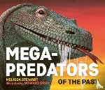Stewart, Melissa - Mega-Predators of the Past