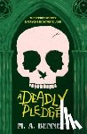 Bennett, M.A. - A Deadly Pledge