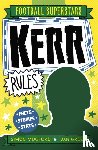 Mugford, Simon - Football Superstars: Kerr Rules