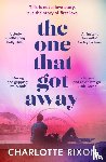 Rixon, Charlotte - The One That Got Away