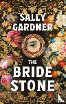 Gardner, Sally - The Bride Stone