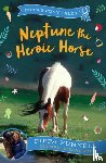 Funnell, Pippa - Neptune the Heroic Horse