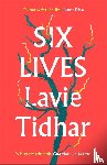 Tidhar, Lavie - Six Lives
