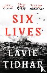 Tidhar, Lavie - Six Lives