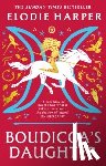 Harper, Elodie - Boudicca's Daughter