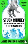 Hamilton-Paterson, James - Stuck Monkey