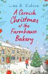 Halton, Linn B. - A Cornish Christmas at the Farmhouse Bakery
