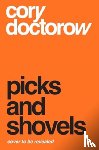 Doctorow, Cory - Picks and Shovels