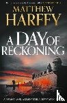 Harffy, Matthew - A Day of Reckoning