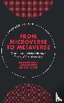 Evans, Leighton (Swansea University, Frith, Jordan (Clemson University, Saker, Michael (City University of London - From Microverse to Metaverse