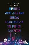  - Business Strategies and Ethical Challenges in the Digital Ecosystem
