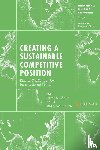  - Creating a Sustainable Competitive Position