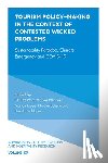  - Tourism Policy-Making in the Context of Contested Wicked Problems