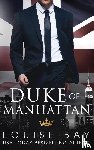 Bay, Louise - Duke of Manhattan