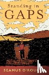 O'Rourke, Seamus - Standing in Gaps