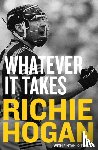 Hogan, Richie - Whatever It Takes