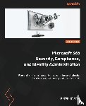 Rising, Peter - Microsoft 365 Security, Compliance, and Identity Administration