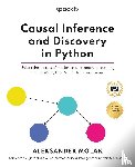 Molak, Aleksander - Causal Inference and Discovery in Python