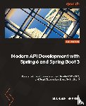 Sharma, Sourabh - Modern API Development with Spring 6 and Spring Boot 3 - Second Edition