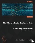 Schenker, Gabriel N. - The Ultimate Docker Container Book - Third Edition