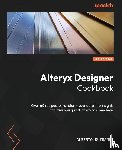 Guisande, Alberto - Alteryx Designer Cookbook