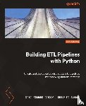 Pandey, Brij Kishore, Schoof, Emily Ro - Building ETL Pipelines with Python
