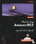 Kesavan, Badri - Mastering Amazon EC2