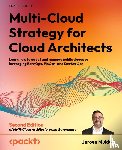 Mulder, Jeroen - Multi-Cloud Strategy for Cloud Architects - Second Edition