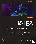 Kottwitz, Stefan - LaTeX Graphics with TikZ