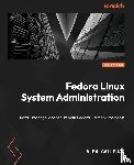 Callejas, Alex - Fedora Linux System Administration