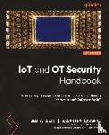 Jain, Smita, Lakshmi, Vasantha - IoT and OT Security Handbook