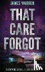Warren, James - That Care Forgot